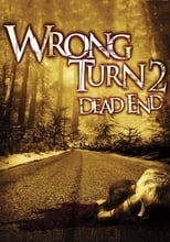 Wrong Turn 2: Dead End