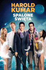 Harold i Kumar: Spalone święta