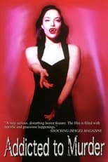 Poster for Addicted to Murder