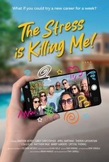 Poster for The Stress Is Killing Me