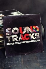 Poster for Soundtracks: Songs That Defined History