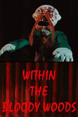 Poster for Within the Bloody Woods