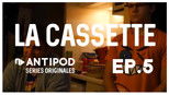 La Cassette 1x5 (S01E05)