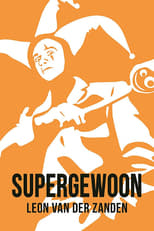 Poster di Leon van der Zanden: Supergewoon