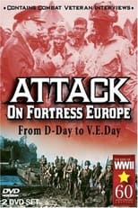 Poster di Attack on Fortress Europe: From D-Day to V.E. Day