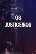Poster for Os Justiceiros