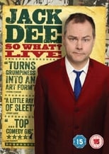 Poster for Jack Dee: So What? Live