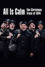 Poster for All Is Calm: The Christmas Truce of 1914