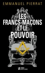 Poster for Les Francs-Maçons et le Pouvoir