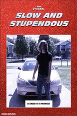Slow & Stupendous poster