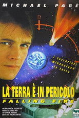 La Terra è in pericolo - Falling Fire