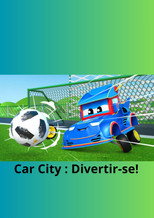 Car City : Divertir-se! poster