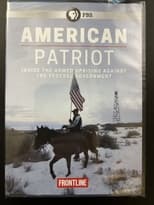 Poster for American Patriot: Inside the Armed Uprising Against the Federal Government