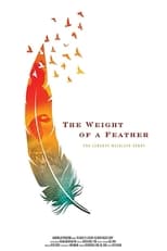 Poster for The Weight of a Feather: The Liberty Wildlife Story