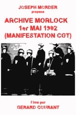 Poster for Archive Morlock: 1er mai 1982 (Manifestation CGT)
