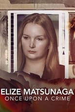 TVplus EN - Elize Matsunaga: Once Upon a Crime (2021)