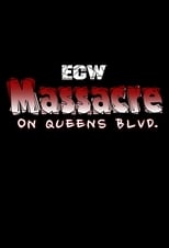 Poster for ECW Massacre on Queens Boulevard 