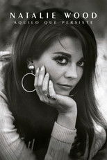 Natalie Wood: What Remains Behind