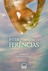 Watch INTERVENTIONS AND INTERFERENCES (2023)