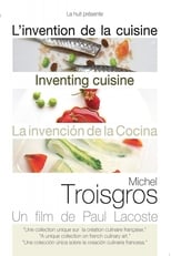 Poster di Michel Troisgros: Inventing Cuisine
