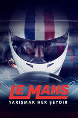 Le Mans: Yarışmak Her şeydir