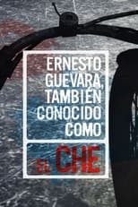 Poster for Ernesto Guevara, also known as "Che" 