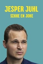 Poster for Jesper Juhl: Sikke En Joke 