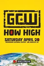 Poster for GCW How High 2024 