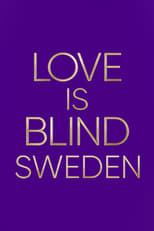 SE - Love is Blind: Sverige