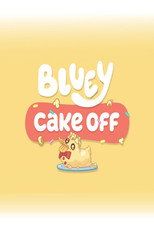 Bluey Cake Off poster
