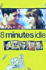 Poster for 8 Minutes Idle 