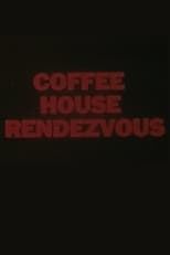 Poster for Coffee House Rendezvous