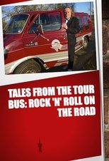 Poster for Tales from the Tour Bus: Rock 'n' Roll on the Road 