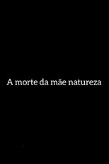 A Morte da Mãe Natureza (2024)