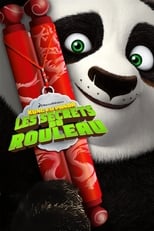 Kung Fu Panda : Les Secrets du rouleau serie streaming