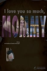 Poster for I Love You So Much, Mommy