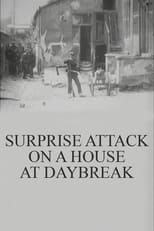 Poster for Surprise Attack on a House at Daybreak