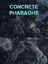 Poster for Concrete Pharaohs 