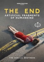 The End (fragments artificiels de l'espèce humaine) main poster