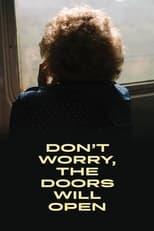 Poster for Don't Worry, the Doors Will Open 