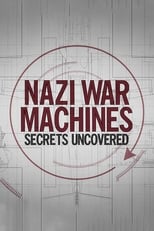 Poster di Nazi War Machines: Secrets Uncovered