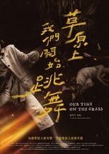 Nonton Film Our time on the Grass (2022)