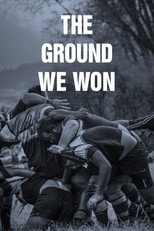 The Ground We Won (2015)