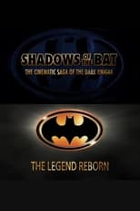 Poster for Shadows of the Bat: The Cinematic Saga of the Dark Knight - The Legend Reborn