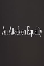 Poster for An Attack on Equality