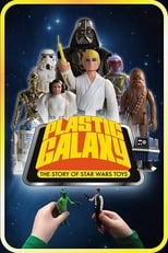 Poster di Plastic Galaxy: The Story of Star Wars Toys