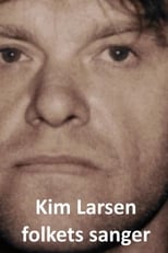 Poster for Kim Larsen - folkets sanger 