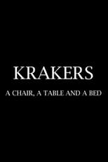 Poster for Krakers: A Chair, a Table and a Bed