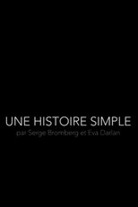 Poster for Une Histoire Simple - Par Serge Bromberg et Eva Darlan