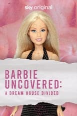 Poster for Barbie Uncovered: A Dream House Divided 